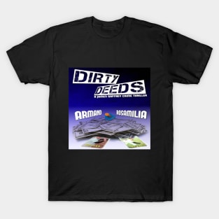 Dirty Deeds T-Shirt